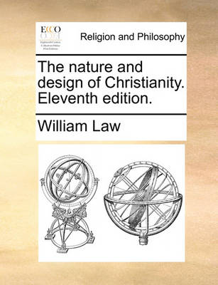 Book cover for The nature and design of Christianity. Eleventh edition.