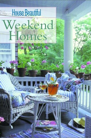 Cover of House Beautiful Weekend Homes