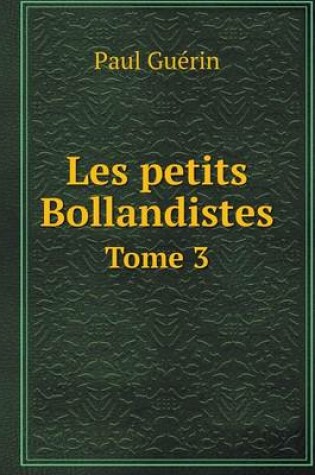 Cover of Les petits Bollandistes Tome 3