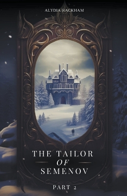 Book cover for The Tailor of Semenov - Part Two