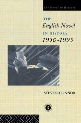 Cover of The English Novel in History, 1950 to the Present