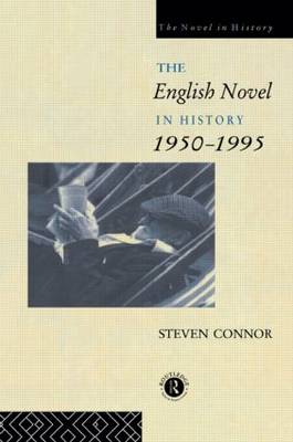 Book cover for The English Novel in History, 1950 to the Present