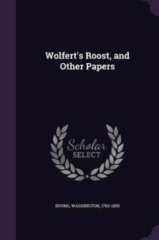 Cover of Wolfert's Roost, and Other Papers