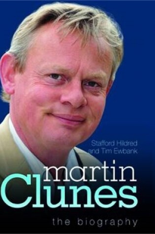 Cover of Martin Clunes - The Biography