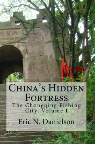 Cover of China's Hidden Fortress