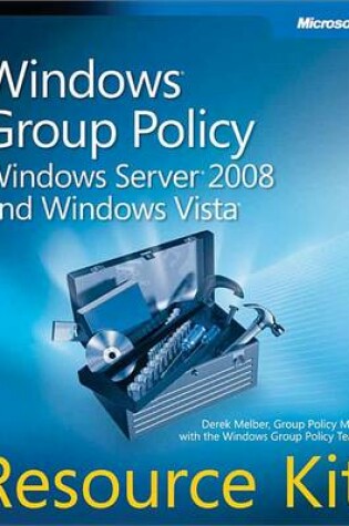 Cover of Windows(r) Group Policy Resource Kit: Windows Server(r) 2008 and Windows Vista(r)