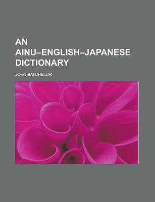 Book cover for An Ainu-English-Japanese Dictionary