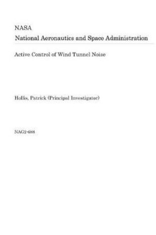 Cover of Active Control of Wind Tunnel Noise