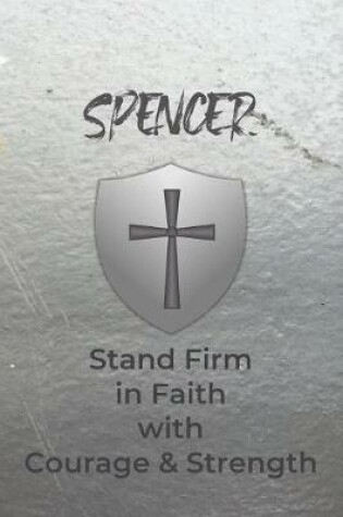 Cover of Spencer Stand Firm in Faith with Courage & Strength