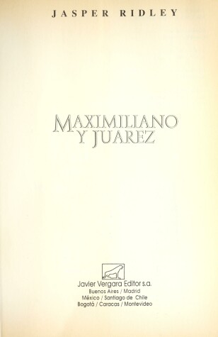 Book cover for Maximiliano y Juarez