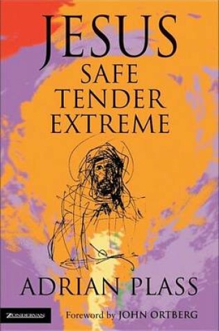 Cover of Jesus - Safe, Tender, Extreme - International Edition