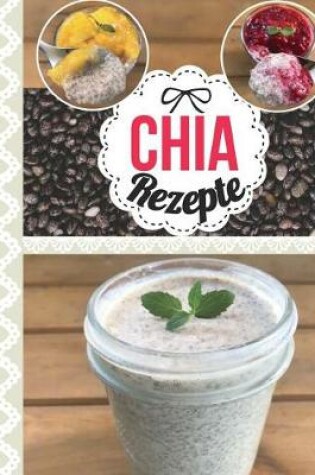 Cover of Chia Rezepte