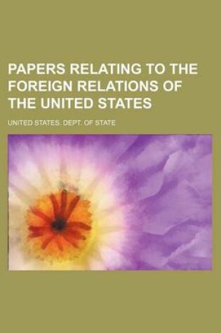 Cover of Papers Relating to the Foreign Relations of the United States (Volume 2, V. 2)