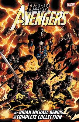 Book cover for Dark Avengers By Brian Michael Bendis: The Complete Collection