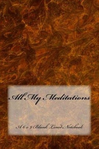 Cover of All My Meditations