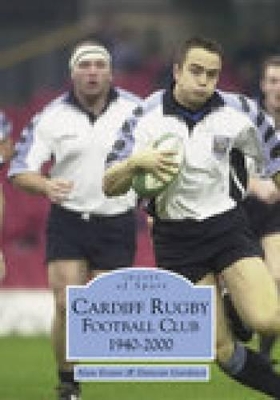 Book cover for Cardiff Rugby Football Club 1940-2000