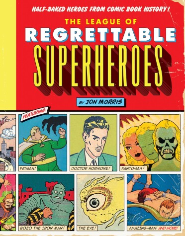 Book cover for The League of Regrettable Superheroes