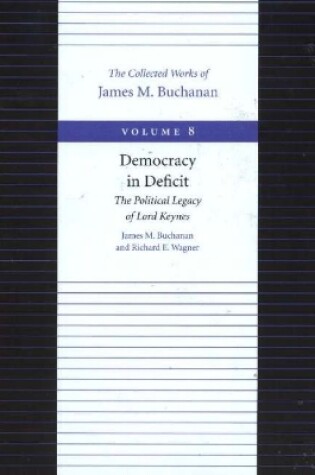 Cover of Democracy in Deficit -- The Political Legacy of Lord Keynes