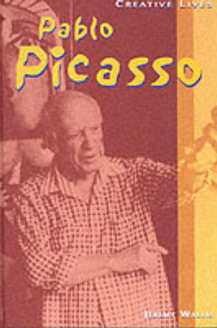 Cover of Creative Lives: Pablo Picasso