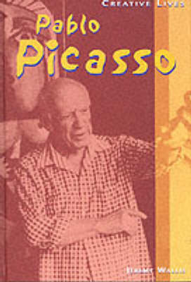 Book cover for Creative Lives: Pablo Picasso