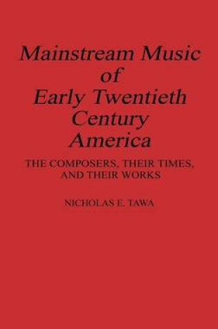 Cover of Mainstream Music of Early Twentieth Century America