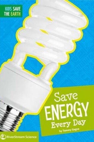 Cover of Save Energy Every Day