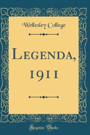 Cover of Legenda, 1911 (Classic Reprint)