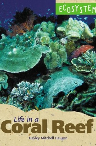 Cover of Life in a Coral Reef