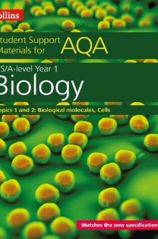 Cover of AQA A Level Biology Year 1 & AS Topics 1 and 2