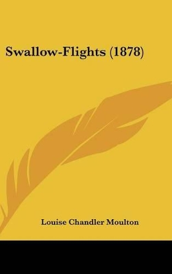 Book cover for Swallow-Flights (1878)