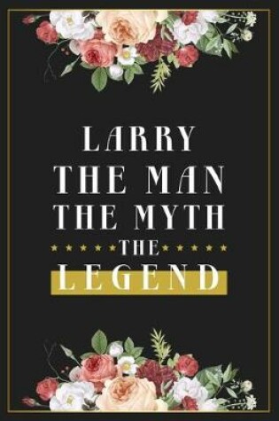 Cover of Larry The Man The Myth The Legend