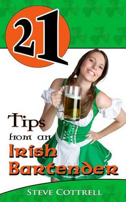 Book cover for 21 Tips From An Irish Bartender