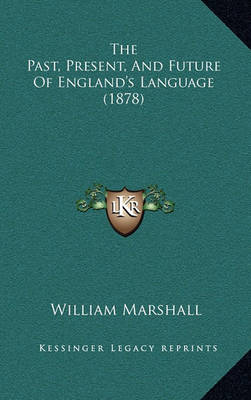 Book cover for The Past, Present, and Future of England's Language (1878)