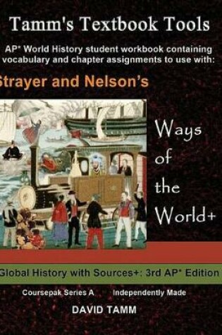 Cover of Strayer's Ways of the World+ 3rd Edition Student Workbook for Ap* World History