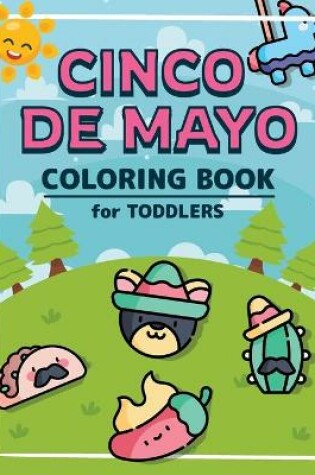 Cover of Cinco De Mayo Coloring Book for Toddlers