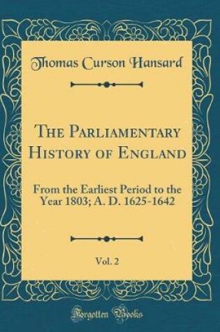 Cover of The Parliamentary History of England, Vol. 2