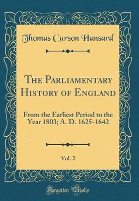 Book cover for The Parliamentary History of England, Vol. 2