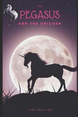 Book cover for The Pegasus and the Unicorn