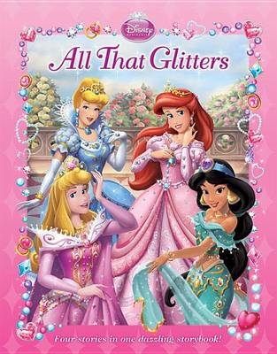 Cover of Disney Princess All That Glitters