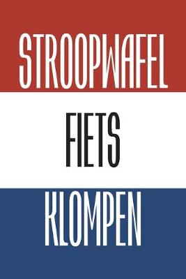 Book cover for Stroopwafel Fiets Klompen