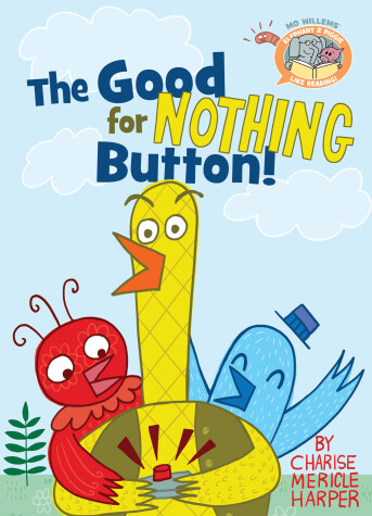 Book cover for The Good For Nothing Button ( Elephant & Piggie Like Reading)