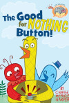 Book cover for The Good For Nothing Button ( Elephant & Piggie Like Reading)