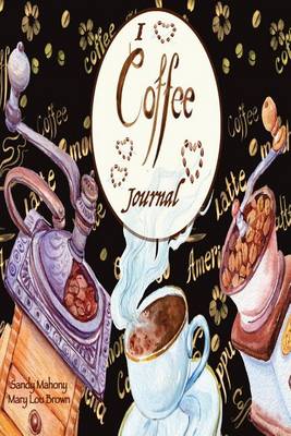 Book cover for I Love Coffee Journal