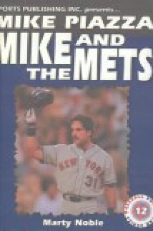 Cover of Mike Piazza: Mike and the Mets