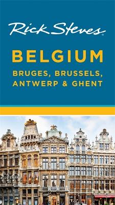 Book cover for Rick Steves Belgium: Bruges, Brussels, Antwerp & Ghent