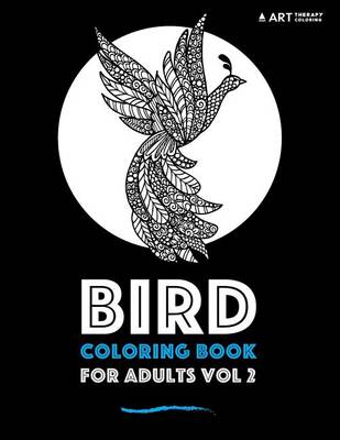 Book cover for Bird Coloring Book For Adults Vol 2