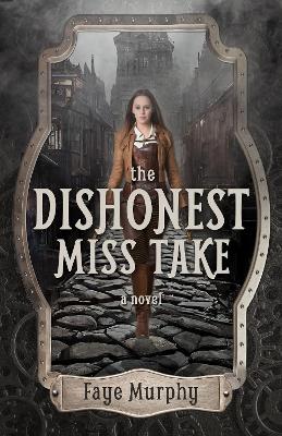 Book cover for The Dishonest Miss Take
