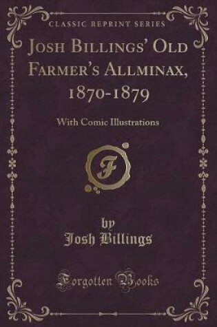 Cover of Josh Billings' Old Farmer's Allminax, 1870-1879