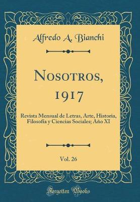 Book cover for Nosotros, 1917, Vol. 26