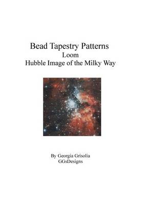 Book cover for Bead Tapestry Patterns loom Hubble Image of the Milky Way